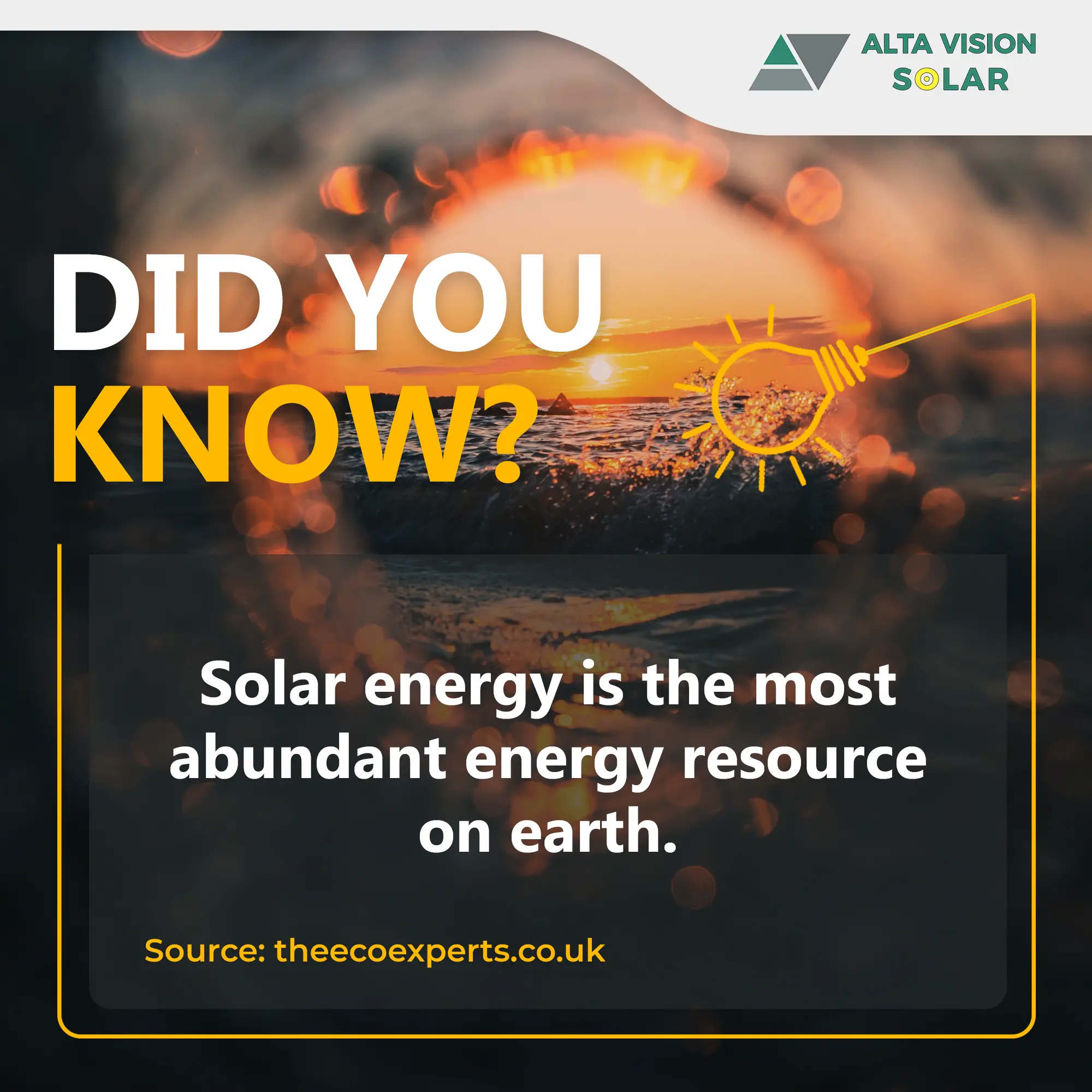 Solar energy is the most abundant energy resource on earth”